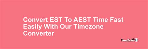 4est to aest|EST to AEST Time Converter .